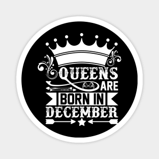 Queen are born in december Magnet